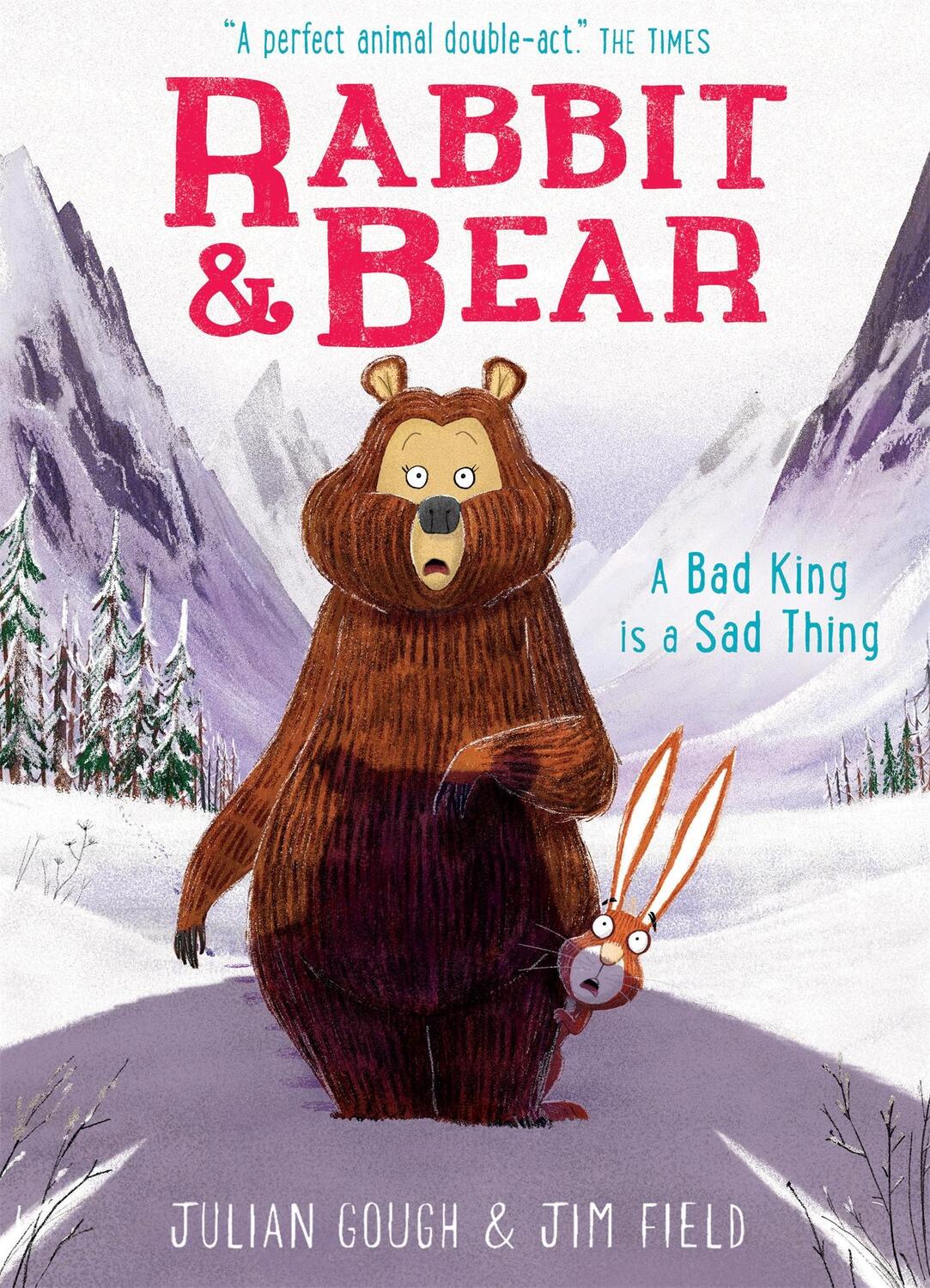 Cover: 9781444937473 | Rabbit and Bear 05: A Bad King is a Sad Thing | Julian Gough | Buch