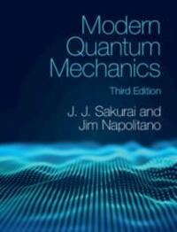 Cover: 9781108473224 | Modern Quantum Mechanics | J. J. Sakurai (u. a.) | Buch | Gebunden