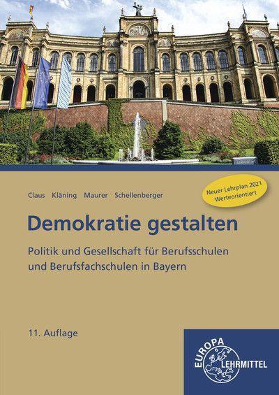 Cover: 9783808568729 | Demokratie gestalten - Bayern | Dietrich Claus (u. a.) | Taschenbuch