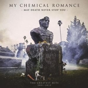 Cover: 93624940487 | May Death Never Stop You-Greatest Hits 2001-2013 | My Chemical Romance