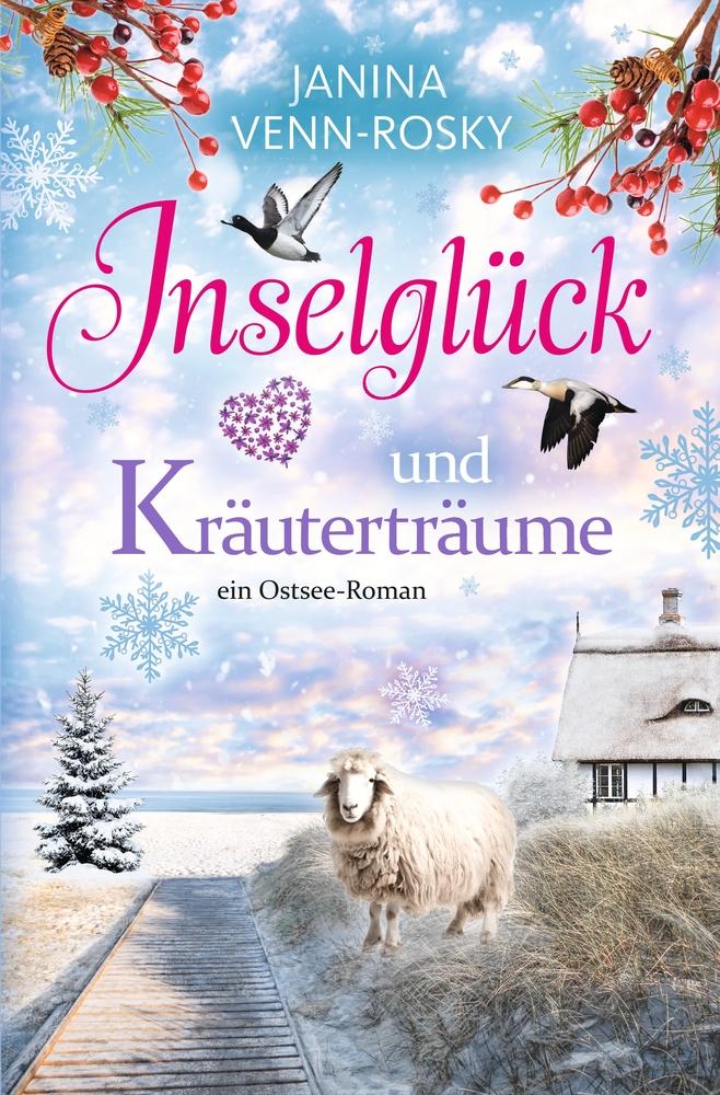 Cover: 9783759244864 | Inselglück und Kräuterträume | ein Ostsee-Roman | Janina Venn-Rosky