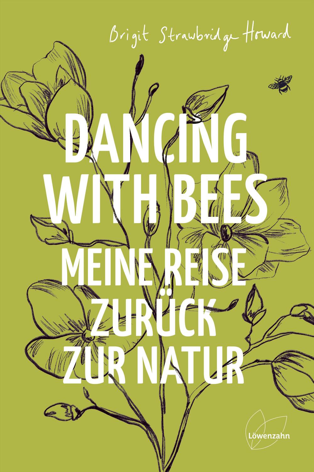 Cover: 9783706626804 | Dancing with Bees | Meine Reise zurück zur Natur | Howard | Buch