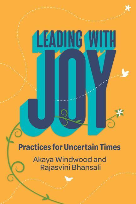Cover: 9781523002825 | Leading with Joy | Practices for Uncertain Times | Windwood (u. a.)