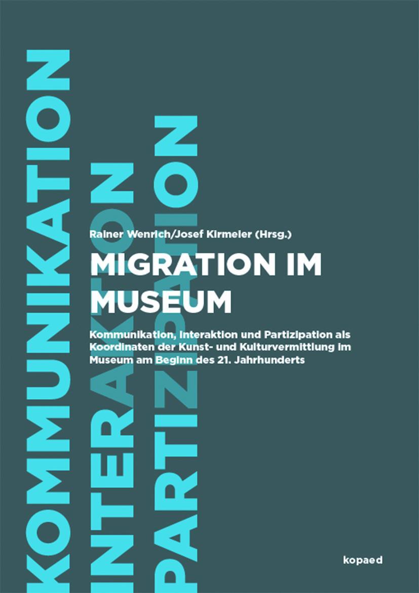 Cover: 9783867363938 | Migration im Museum | Rainer Wenrich (u. a.) | Taschenbuch | Deutsch