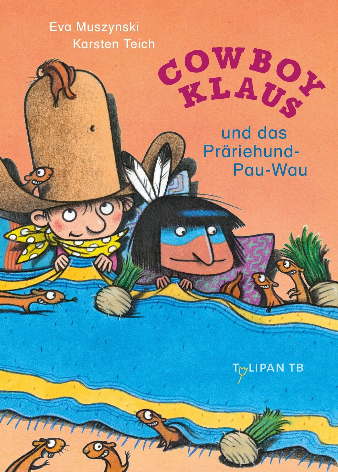 Cover: 9783864296574 | Cowboy Klaus und das Präriehund-Pau-Wau | Eva Muszynski | Taschenbuch