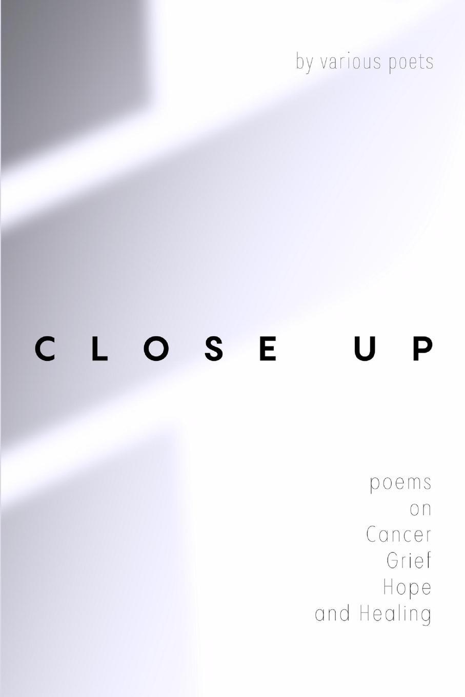 Cover: 9780645619102 | Close Up | Poems on Cancer, Grief, Hope and Healing | Tbd | Buch