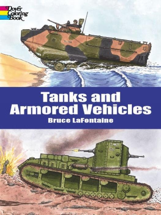 Cover: 9780486413174 | Tanks and Armored Vehicles Coloring Book | Bruce Lafontaine | Buch