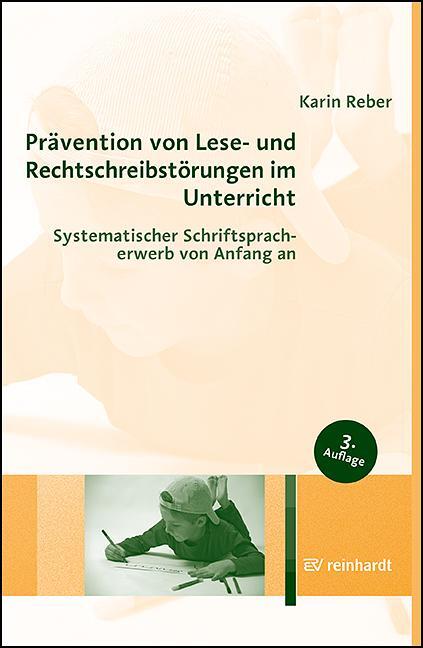 Cover: 9783497031641 | Prävention von Lese- und Rechtschreibstörungen im Unterricht | Reber