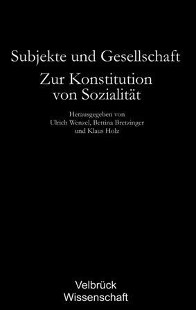 Cover: 9783938808238 | Subjekte und Gesellschaft | Ulrich Wenzel (u. a.) | Taschenbuch | 2006