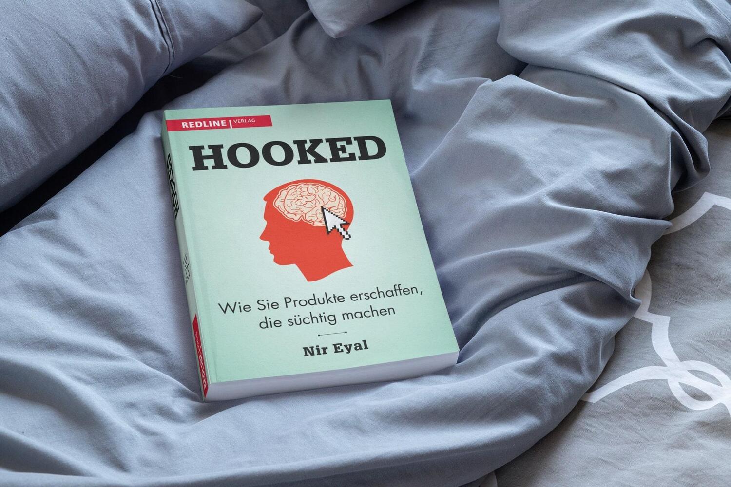 Bild: 9783868815368 | Hooked | Wie Sie Produkte erschaffen, die süchtig machen | Nir Eyal