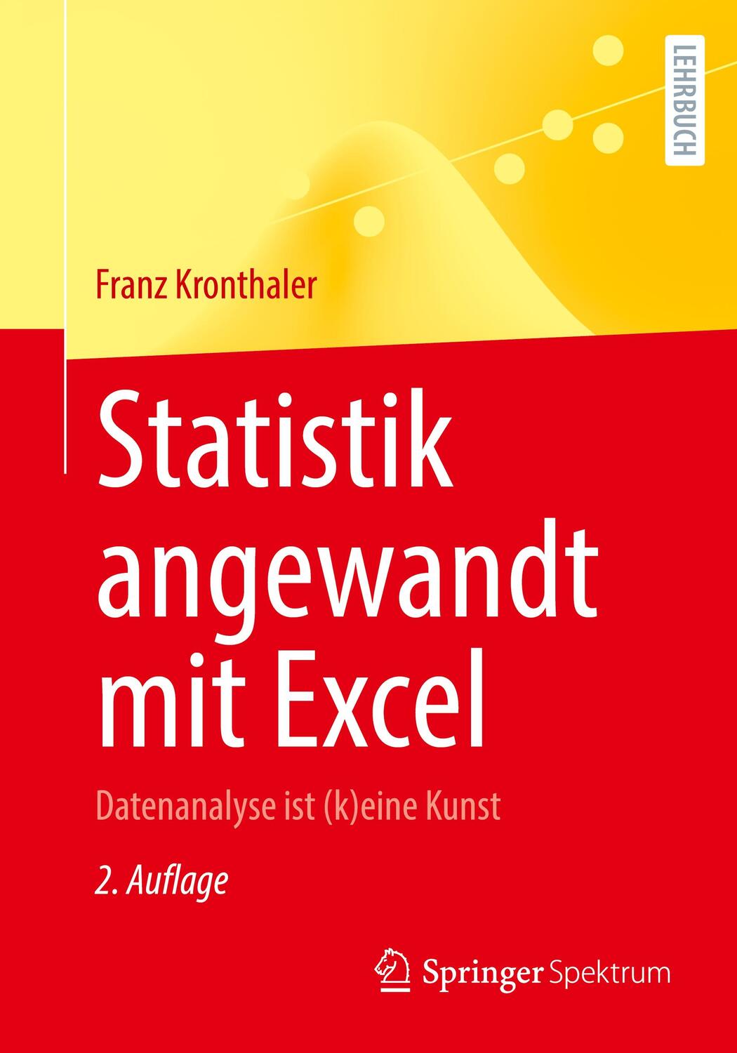 Cover: 9783662623015 | Statistik angewandt mit Excel | Datenanalyse ist (k)eine Kunst | Buch