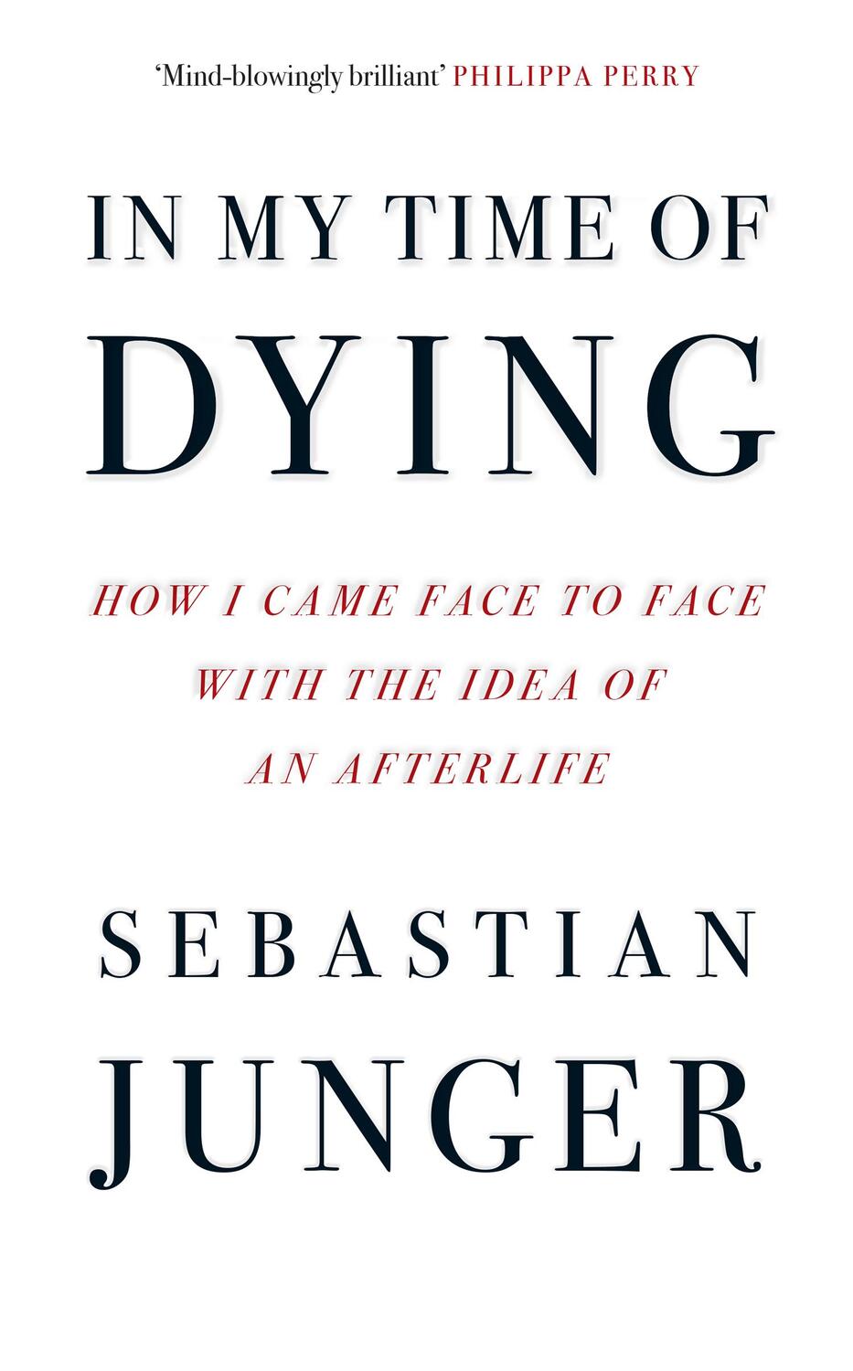 Cover: 9780008670207 | In My Time of Dying | Sebastian Junger | Taschenbuch | Englisch | 2024