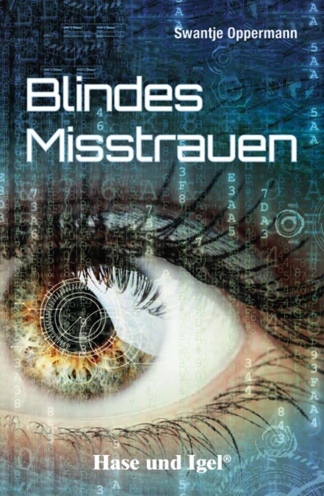 Cover: 9783863161538 | Blindes Misstrauen. Schulausgabe | Swantje Oppermann | Taschenbuch