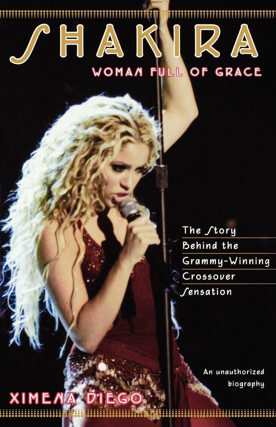 Cover: 9780743216234 | Shakira | Woman Full of Grace | Ximena Diego | Taschenbuch | Paperback