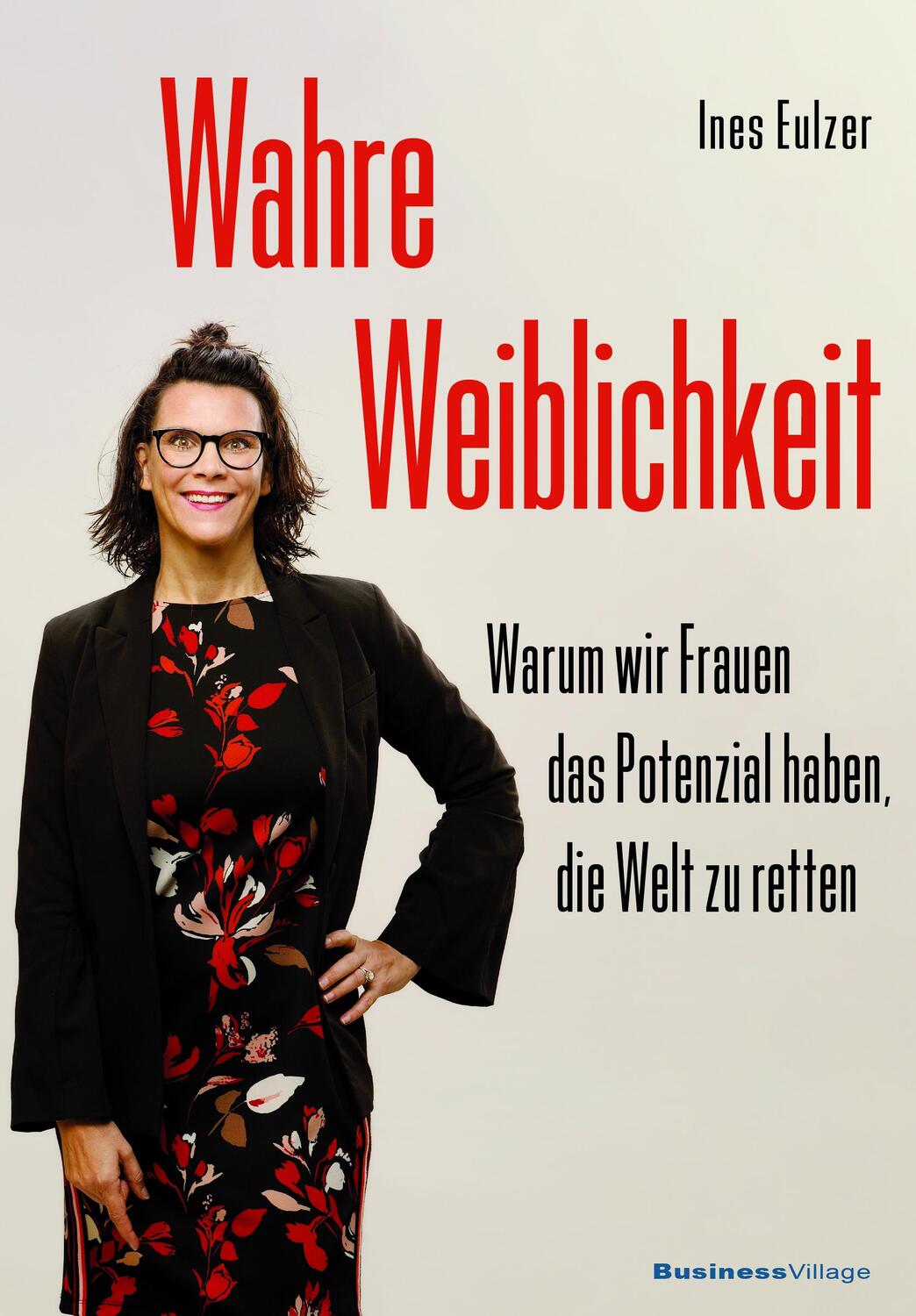 Cover: 9783869805825 | Wahre Weiblichkeit | Ines Eulzer | Taschenbuch | Deutsch | 2021