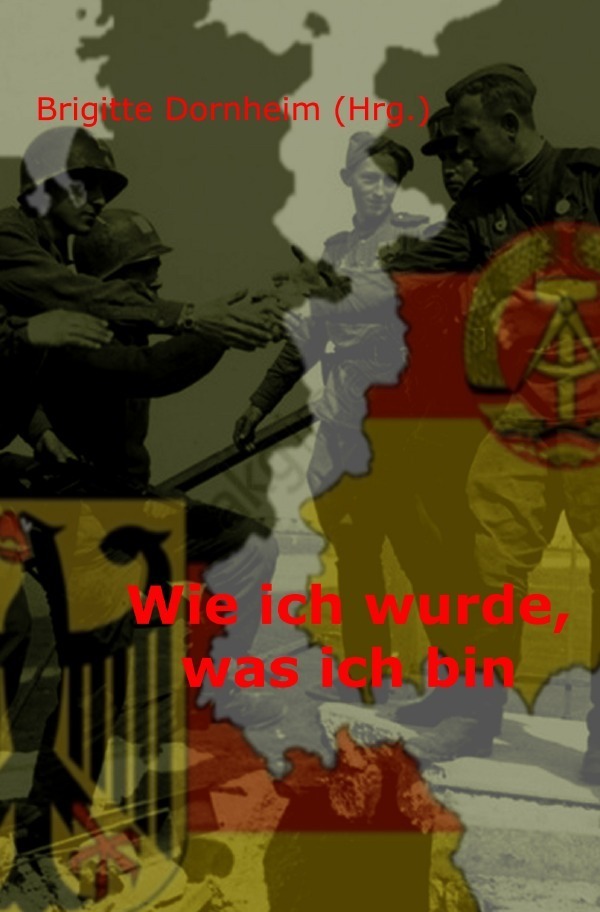 Cover: 9783756550463 | Wie ich wurde, was ich bin | Rote Lebensläufe aus Ost und West. DE