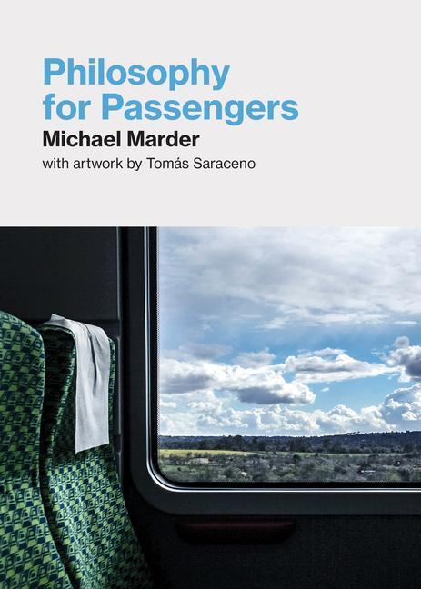Cover: 9780262543712 | Philosophy for Passengers | Michael Marder | Taschenbuch | Englisch