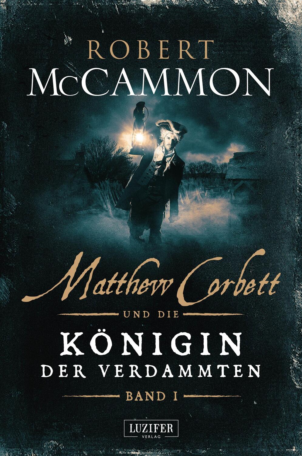 Cover: 9783958353268 | Matthew Corbett und die Königin der Verdammten - Band 1 | Mccammon
