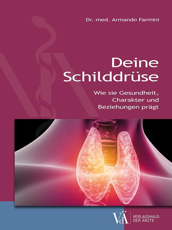 Cover: 9783990522349 | Deine Schilddrüse | Armando Farmini | Taschenbuch | Deutsch | 2022