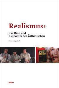 Cover: 9783940384027 | Realismus: | das Kino und die Politik des Ästhetischen | Kappelhoff