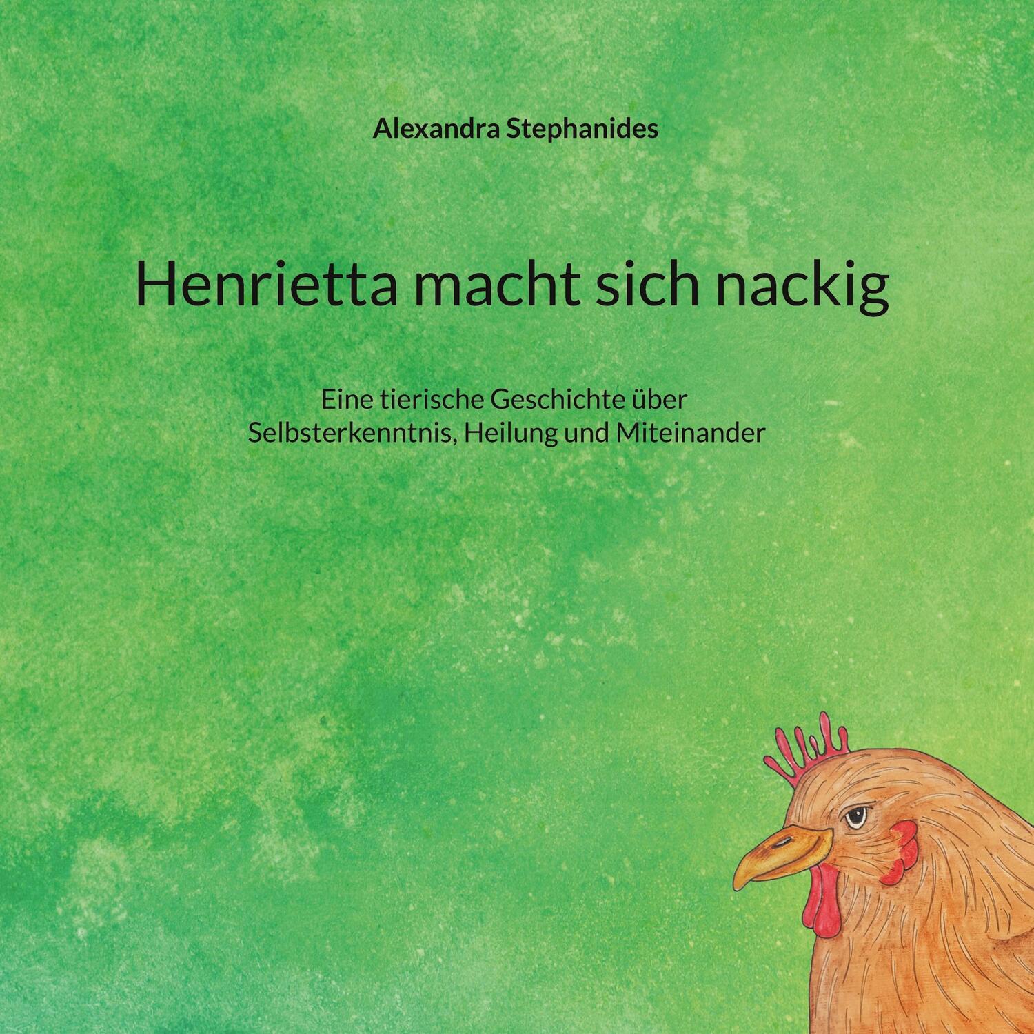 Cover: 9783757808105 | Henrietta macht sich nackig | Alexandra Stephanides | Taschenbuch