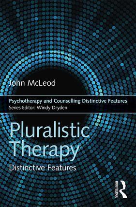 Cover: 9781138202894 | Pluralistic Therapy | Distinctive Features | John McLeod | Taschenbuch