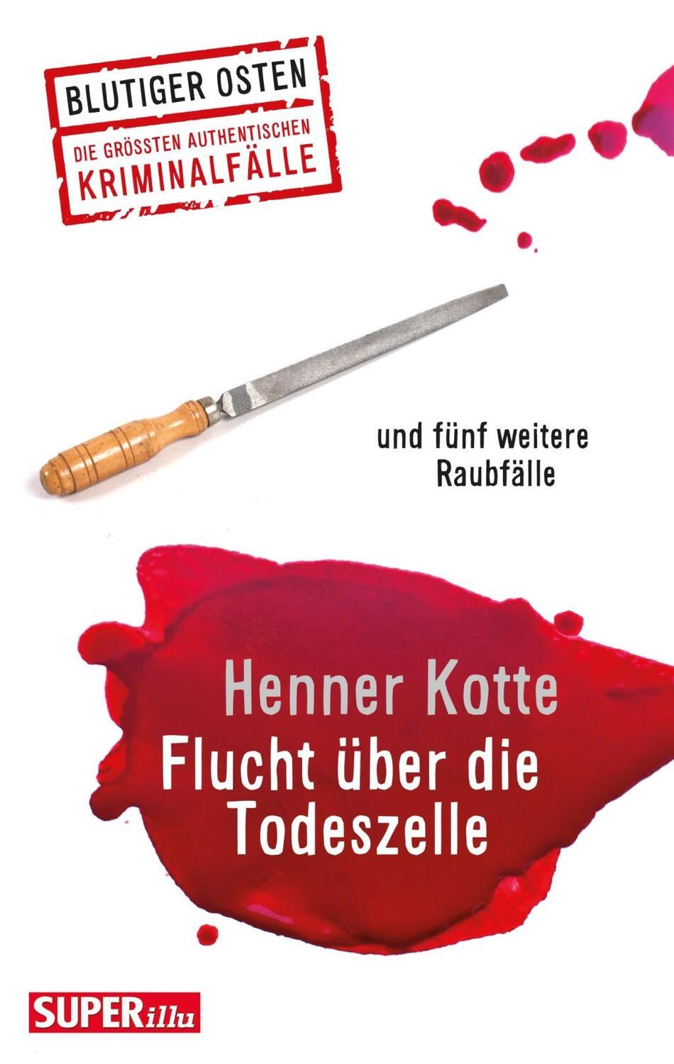 Cover: 9783959581172 | Flucht über die Todeszelle | Henner Kotte | Taschenbuch | 192 S.