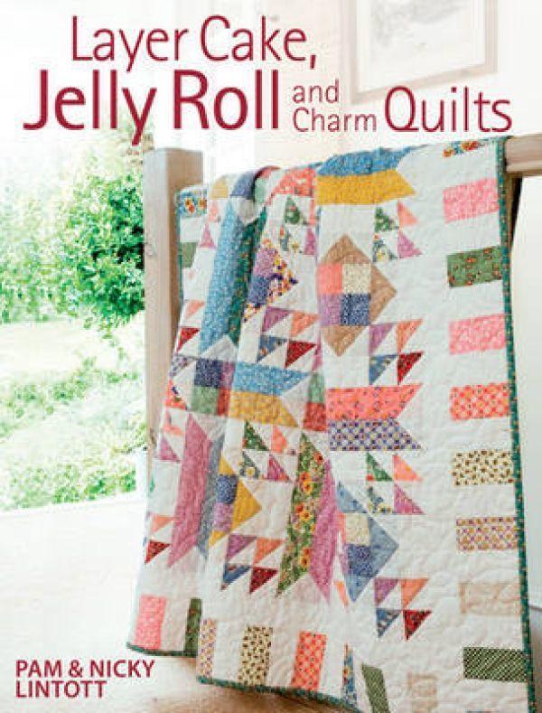 Cover: 9780715332085 | Layer Cake, Jelly Roll and Charm Quilts | Pam Lintott | Taschenbuch