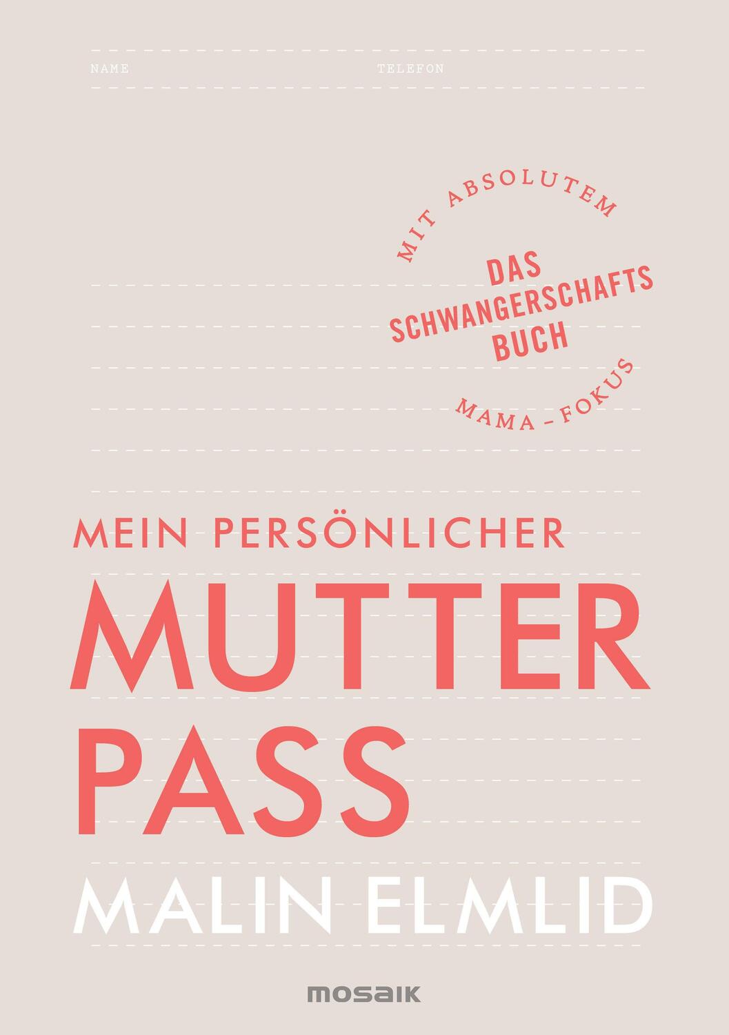 Cover: 9783442393305 | Mein persönlicher Mutterpass | Malin Elmlid | Taschenbuch | Deutsch