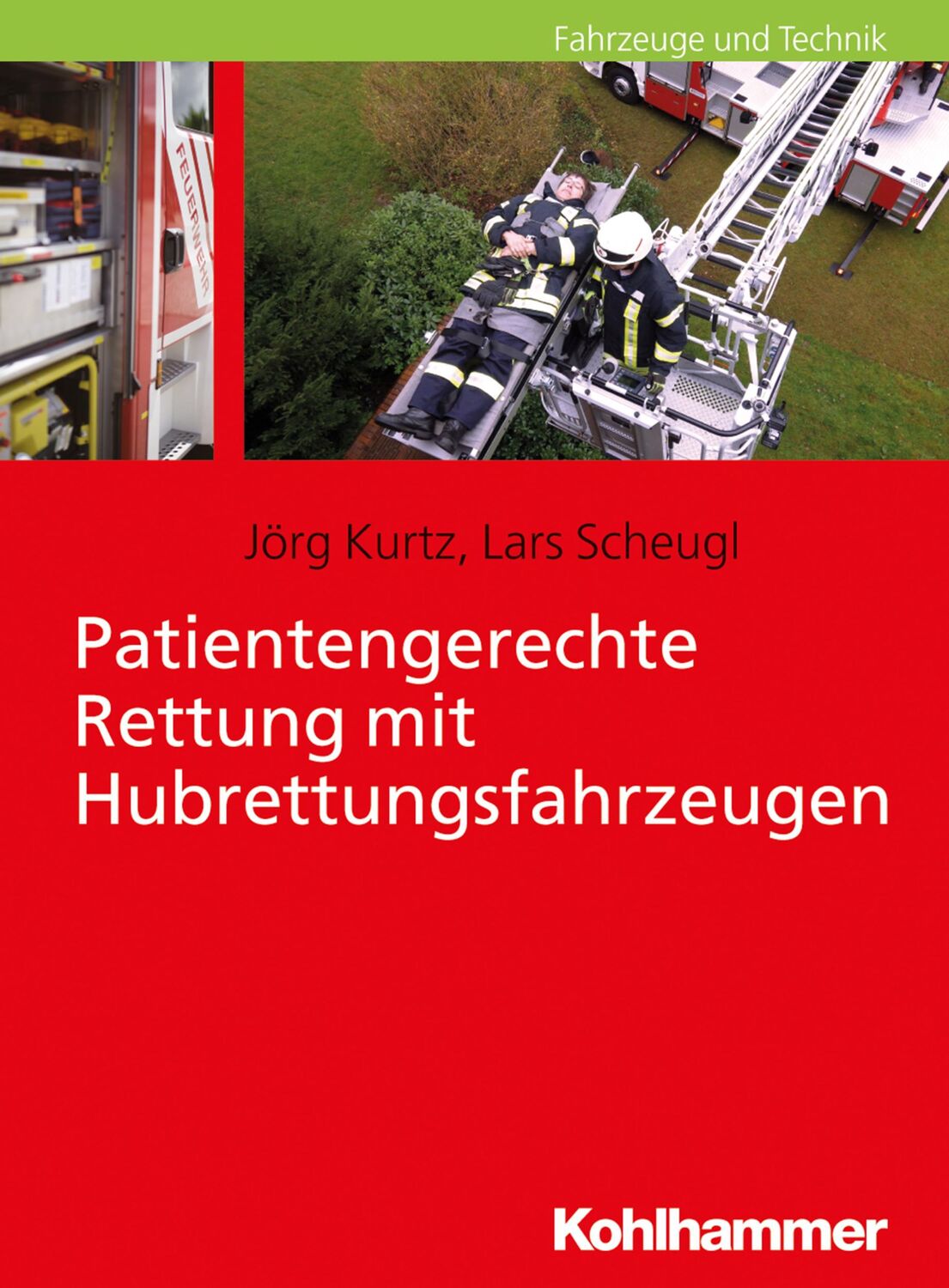 Cover: 9783170311053 | Patientengerechte Rettung mit Hubrettungsfahrzeugen | Kurtz (u. a.)