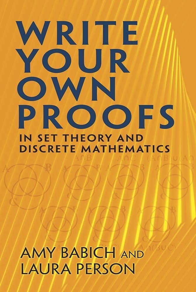Cover: 9780486832814 | Write Your Own Proofs | in Set Theory and Discrete Mathematics | Buch