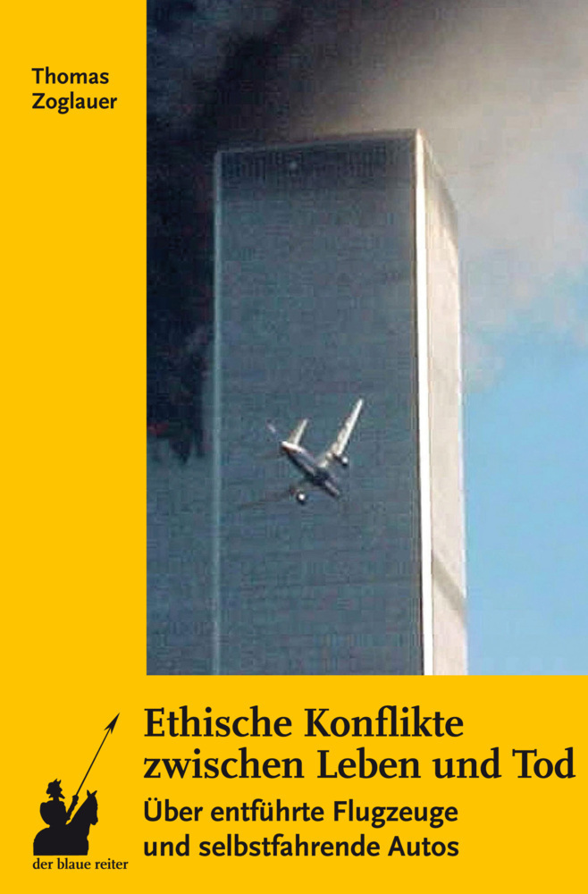 Cover: 9783933722539 | Ethische Konflikte zwischen Leben und Tod | Thomas Zoglauer | Buch