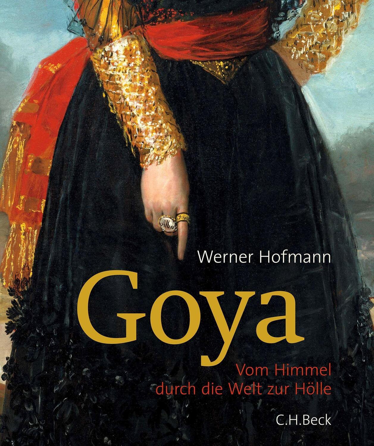 Cover: 9783406800177 | Goya | Vom Himmel durch die Welt zur Hölle | Werner Hofmann | Buch