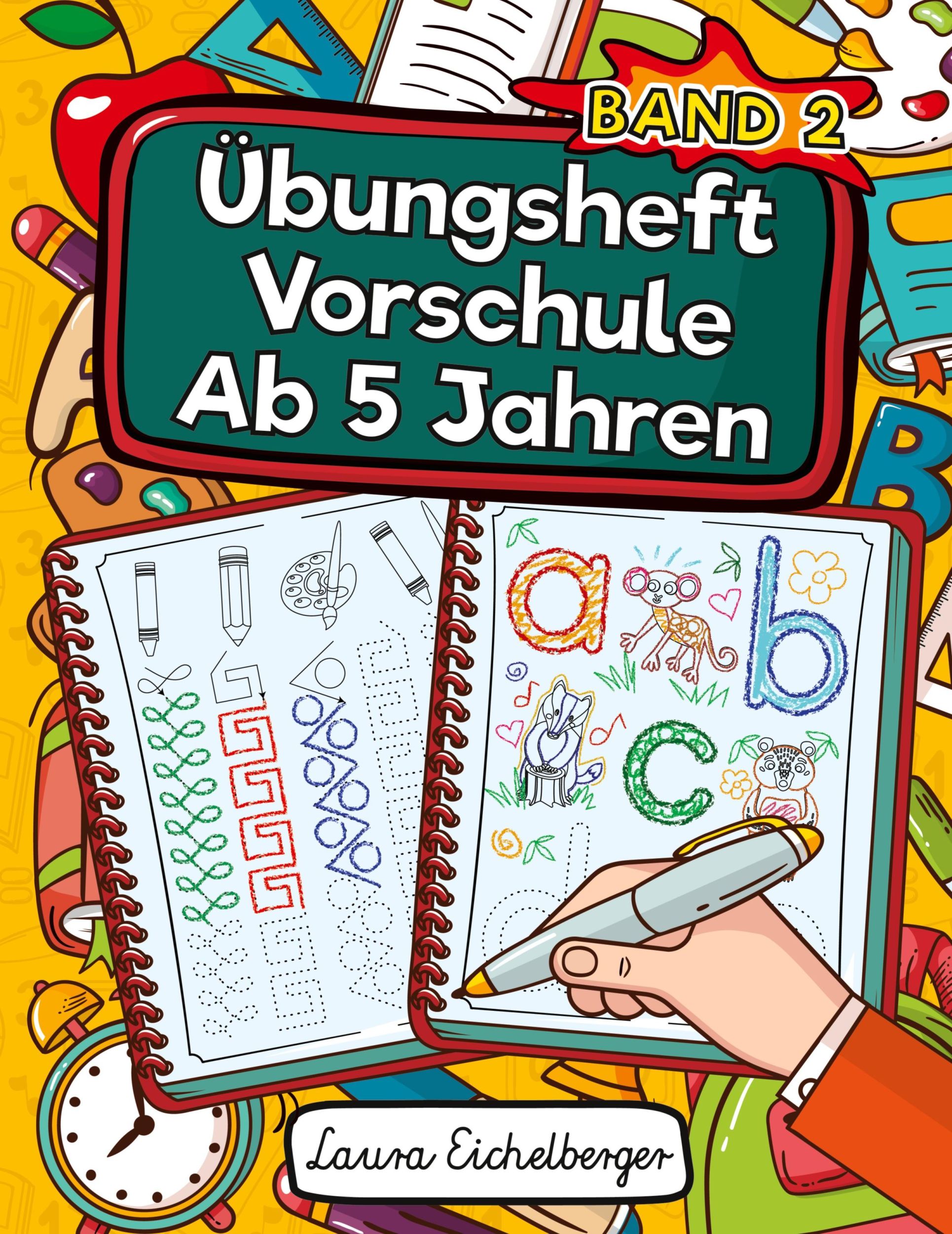 Cover: 9783969260401 | Übungsheft Vorschule Ab 5 Jahren | Laura Eichelberger | Taschenbuch