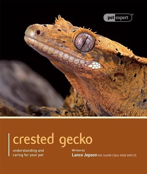 Cover: 9781907337161 | CRESTED GECKO | Understanding and Caring for Your Pet | Lance Jepson