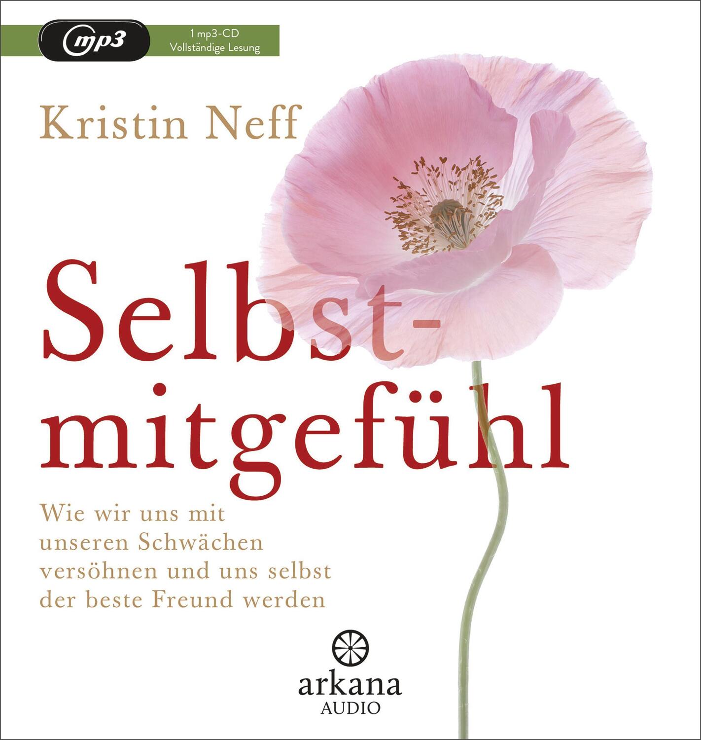 Cover: 9783442347513 | Selbstmitgefühl | Kristin Neff | MP3 | Deutsch | 2021 | Arkana