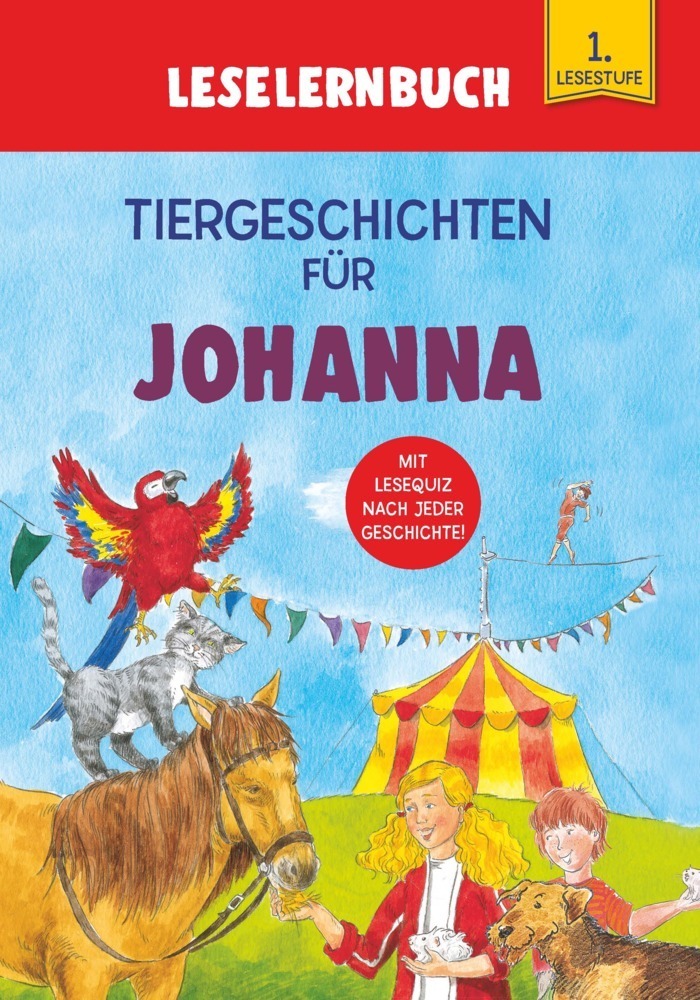 Cover: 9783849938574 | Tiergeschichten für Johanna - Leselernbuch 1. Lesestufe | Kessel