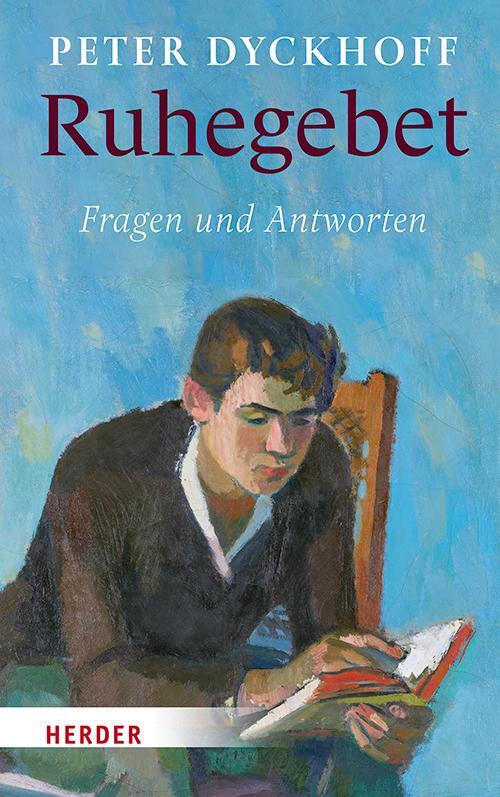 Cover: 9783451384868 | Ruhegebet | Fragen und Antworten | Peter Dyckhoff | Buch | Deutsch