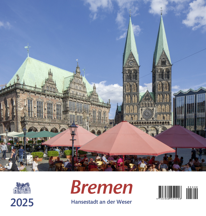 Cover: 9783960454496 | Bremen 2025 | Hansestadt an der Weser | Kalender | 13 S. | Deutsch