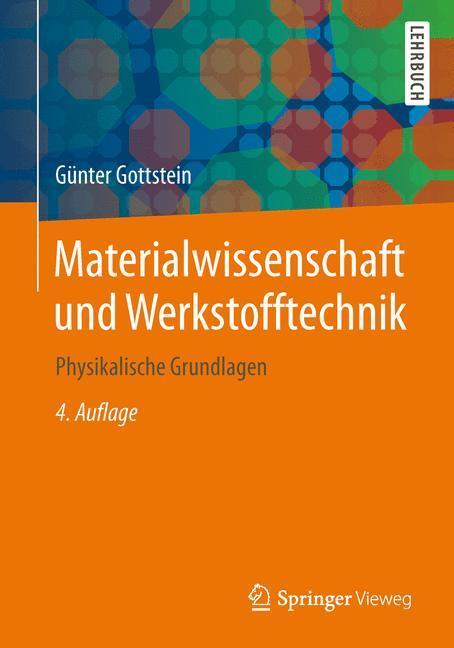 Cover: 9783642366024 | Materialwissenschaft und Werkstofftechnik | Physikalische Grundlagen