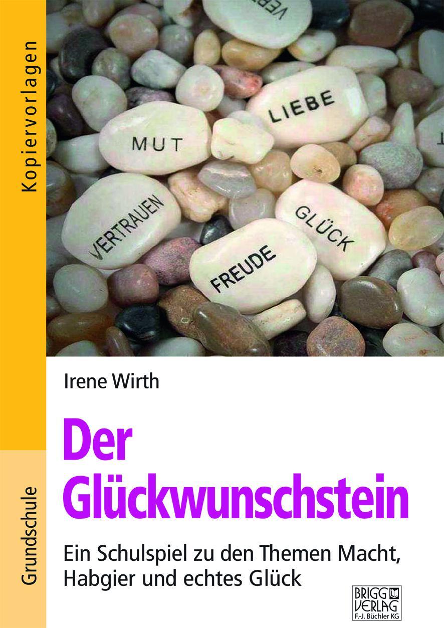 Cover: 9783956604126 | Der Glückwunschstein | Irene Wirth | Taschenbuch | Deutsch | 2021