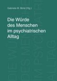 Cover: 9783833462139 | Die Würde des Menschen im psychiatrischen Alltag | Gabriele M. Borsi