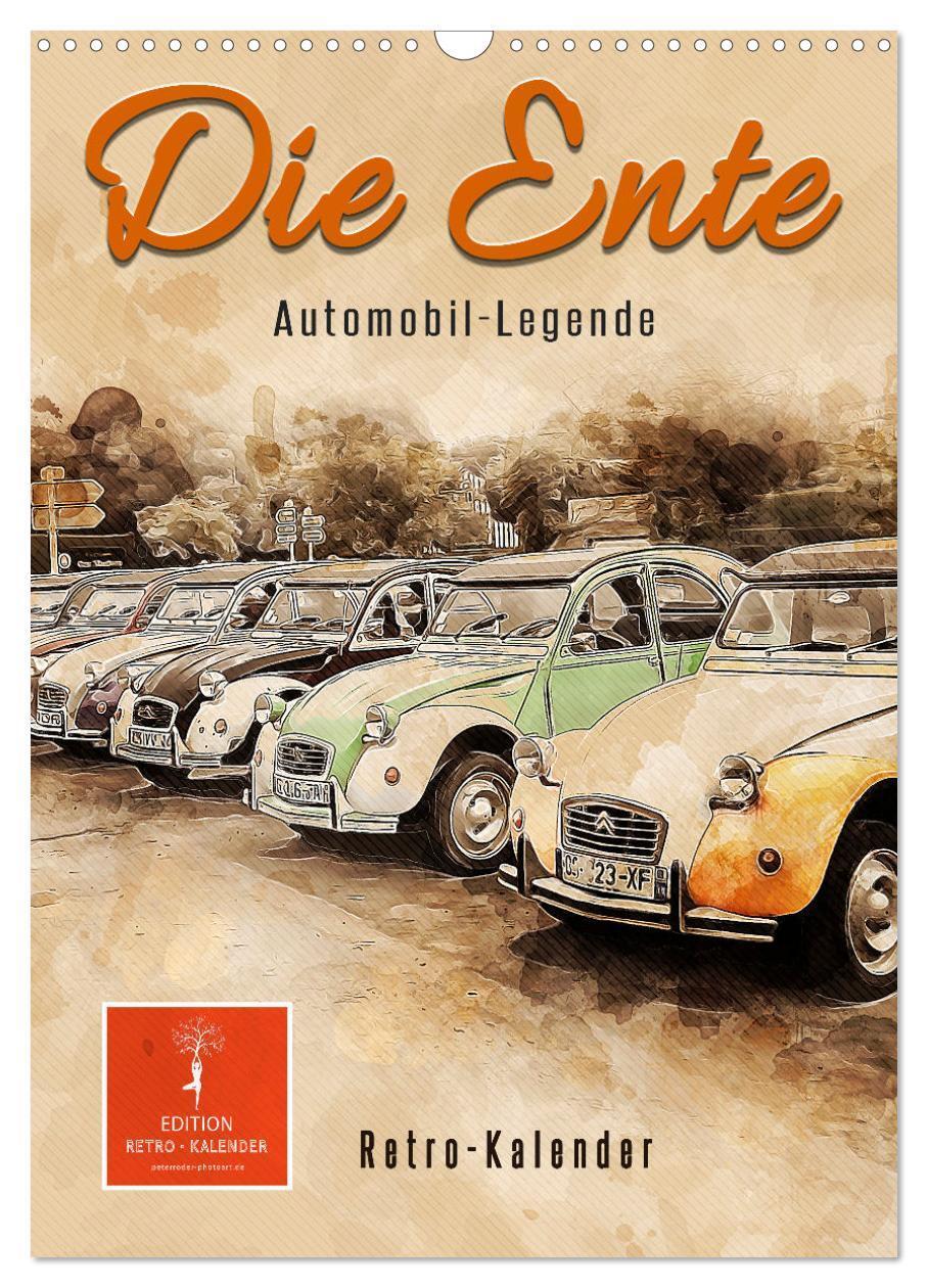 Cover: 9783675510425 | Die Ente - Automobil Legende (Wandkalender 2024 DIN A3 hoch),...