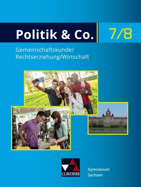 Cover: 9783661710815 | Politik &amp; Co. Sachsen 7/8 - neu | für die Jahrgangsstufen 7/8 | Buch