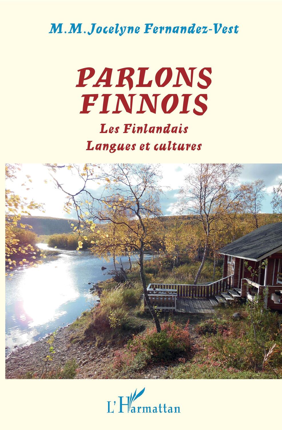 Cover: 9782343192246 | Parlons finnois | Les Finlandais - Langues et cultures | Taschenbuch