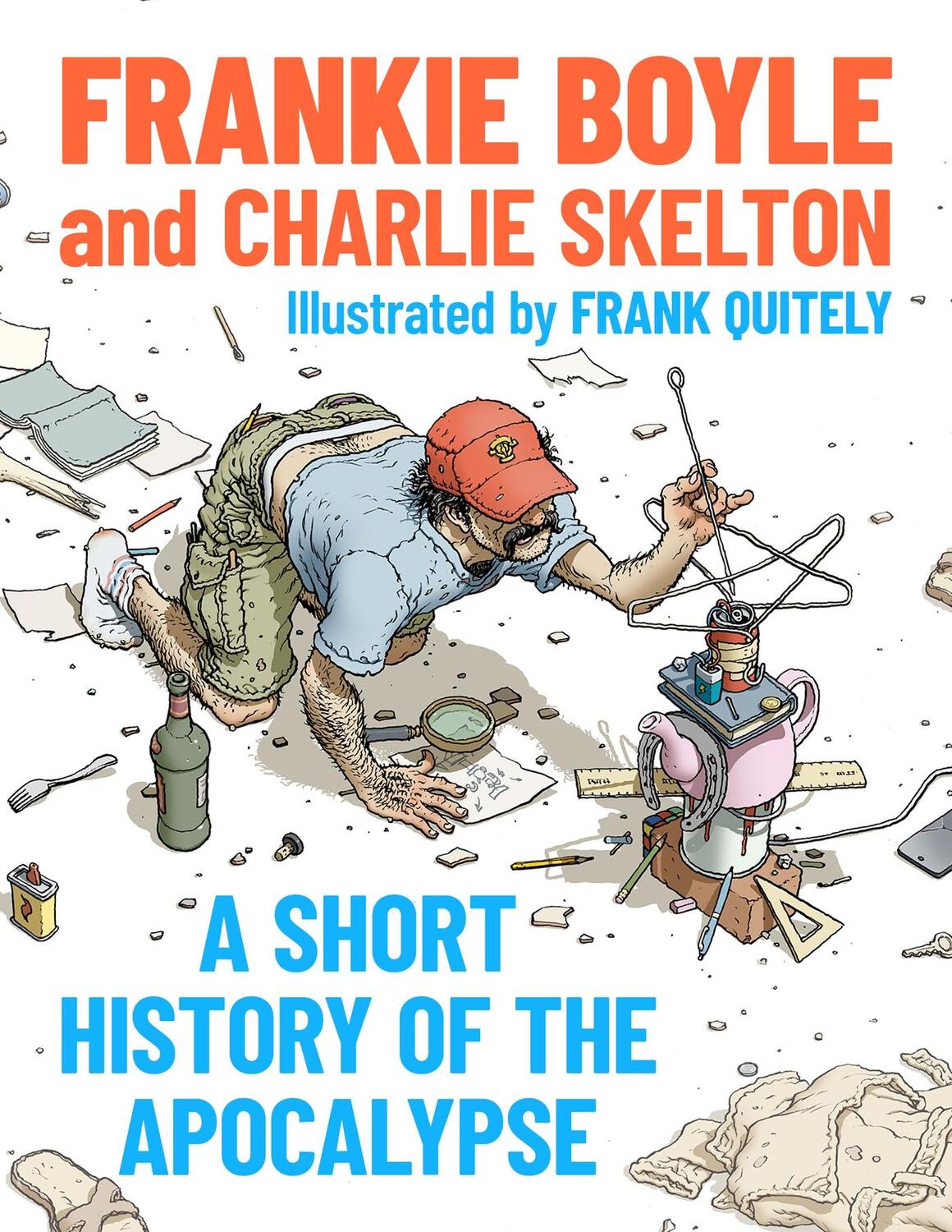 Cover: 9781399817714 | A Short History of the Apocalypse | Charlie Skelton (u. a.) | Buch