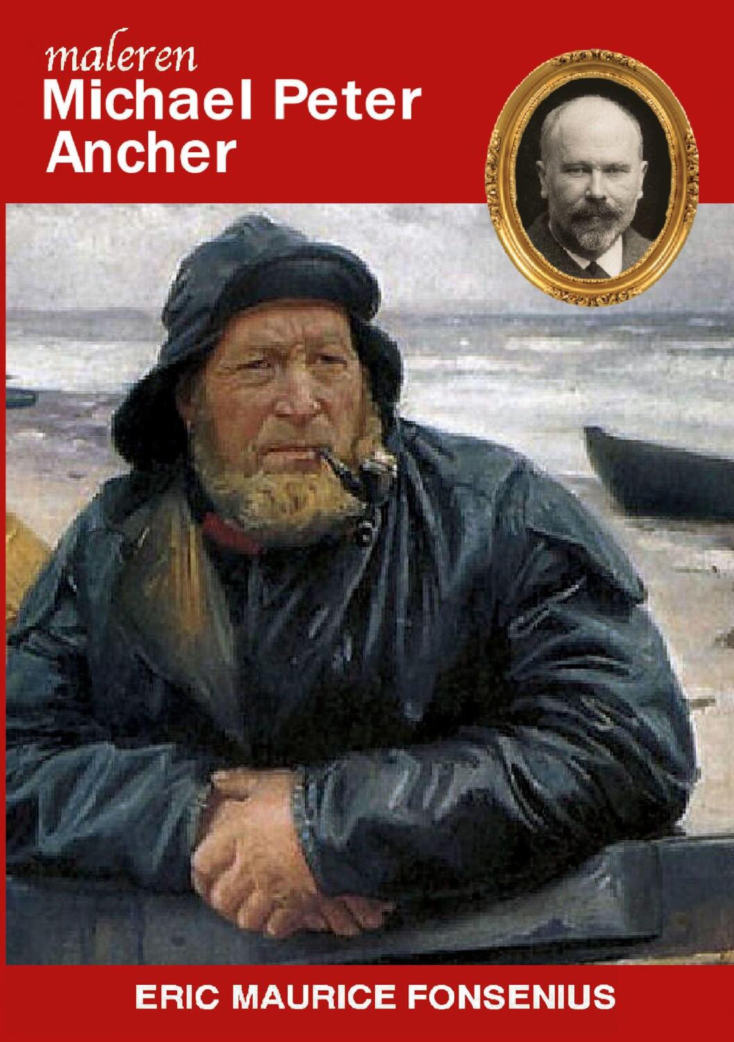 Cover: 9788743045984 | Michael Peter Ancher | Eric Maurice Fonsenius | Taschenbuch | Dänisch