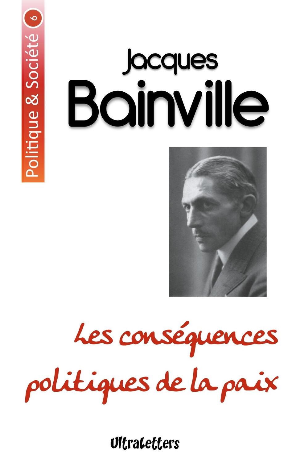 Cover: 9782390300175 | Les conséquences politiques de la paix | Jacques Bainville | Buch