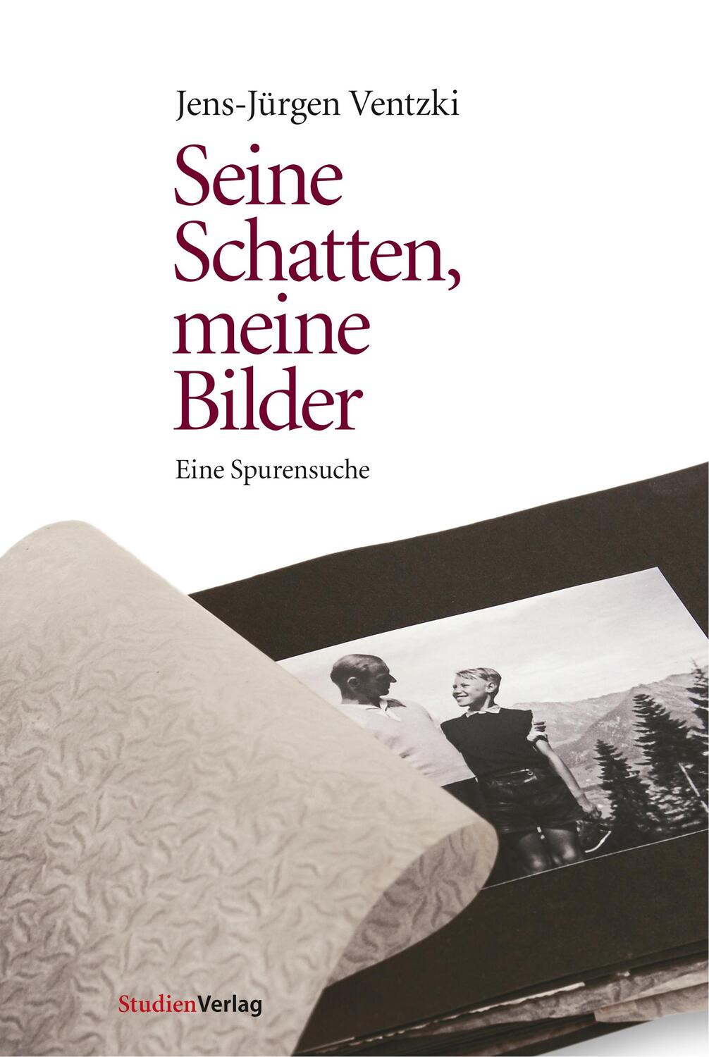 Cover: 9783706549615 | Seine Schatten, meine Bilder | Eine Spurensuche | Jens-Jürgen Ventzki