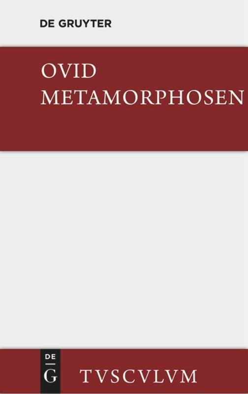 Cover: 9783110360950 | Metamorphosen | Lateinisch - deutsch, Dt/lat, Sammlung Tusculum | Naso